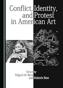 Conflict, Identity, and Protest in American Art