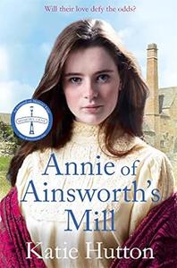 Annie of Ainsworth’s Mill