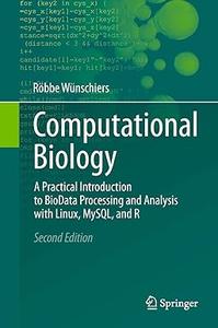 Computational Biology A Practical Introduction to BioData Processing and Analysis with Linux, MySQL, and R