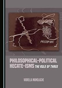 Philosophical-Political Hecate-isms