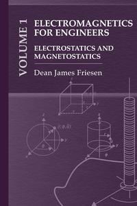 Electromagnetics for Practicing Engineers Electrostatics and Magnetostatics