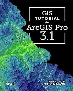 GIS Tutorial for ArcGIS Pro 3.1