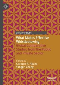 What Makes Effective Whistleblowing Global Comparative Studies From The Public And Private Sector