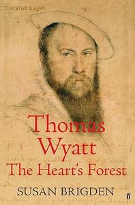 Thomas Wyatt the heart’s forest