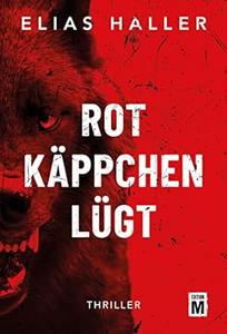 Rotkäppchen lügt