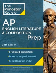 Princeton Review AP English Literature & Composition Prep, 24th Edition 5 Practice Tests + Complete Content Review