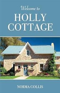 Welcome to Holly Cottage