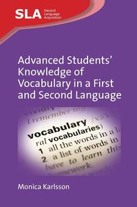 Advanced Students’ Knowledge of Vocabulary in a First and Second Language