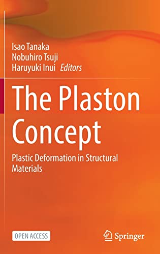 The Plaston Concept Plastic Deformation in Structural Materials (2024)