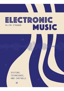 Electronic Music Systems, Techniques and Controls