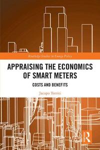 Appraising the Economics of Smart Meters Costs and Benefits