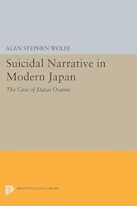 Suicidal Narrative in Modern Japan The Case of Dazai Osamu