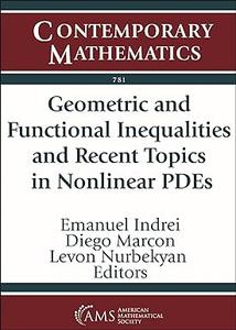 Geometric and Functional Inequalities and Recent Topics in Nonlinear PDEs