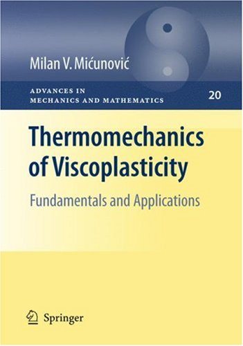Thermomechanics of Viscoplasticity Fundamentals and Applications