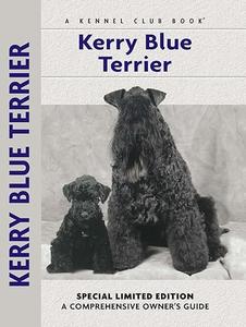 Kerry Blue Terrier (Comprehensive Owner's Guide)