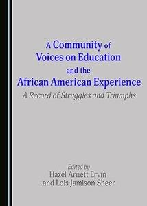 A Community of Voices on Education and the African American Experience