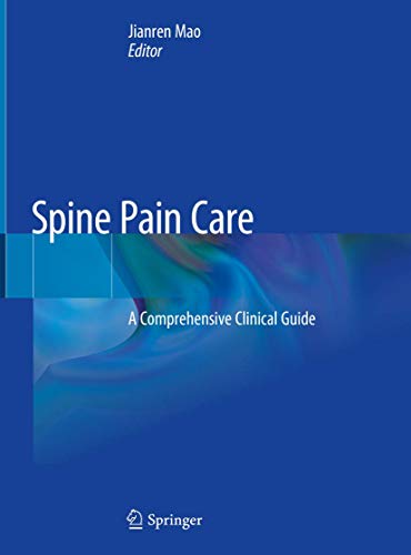 Spine Pain Care A Comprehensive Clinical Guide (2024)