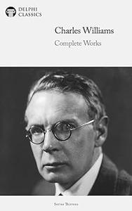 Delphi Complete Works of Charles Williams