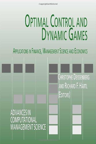 Optimal Control and Dynamic Games Applications in Finance, Management Science and Economics