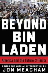 Beyond Bin Laden America and the Future of Terror