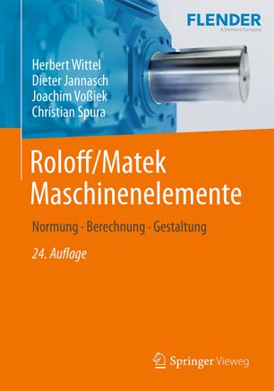 RoloffMatek Maschinenelemente Normung, Berechnung, Gestaltung (2024)