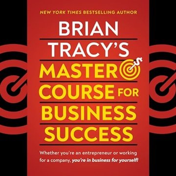 Brian Tracy's Master Course for Business Success [Audiobook]