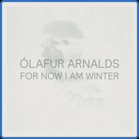 Ólafur Arnalds - For Now I Am Winter (2013)