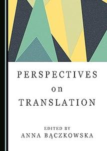Perspectives on Translation