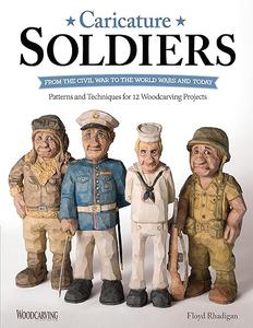 Caricature Soldiers From the Civil War to the World Wars and Today