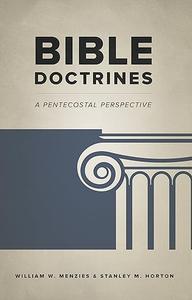 Bible Doctrines A Pentecostal Perspective (2024)