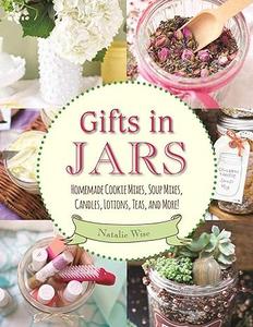 Gifts in Jars Homemade Cookie Mixes, Soup Mixes, Candles, Lotions, Teas, and More!