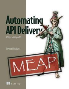 Automating API Delivery (MEAP V01)