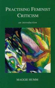 Practising Feminist Criticism An Introduction