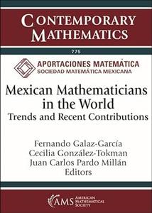 Mexican Mathematicians in the World Trends and Recent Contributions