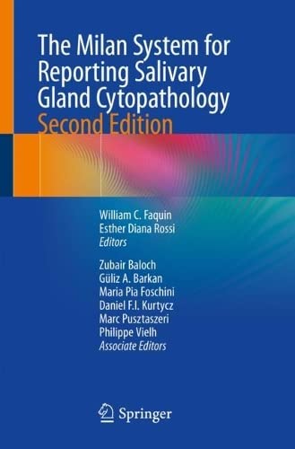 The Milan System for Reporting Salivary Gland Cytopathology, Second Edition (2024)
