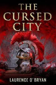 The Cursed City (A Dangerous Emperor Book 3)