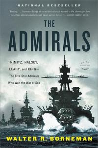 The Admirals Nimitz, Halsey, Leahy, and King – The Five-Star Admirals Who Won the War at Sea [Audiobook]
