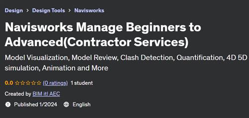 Navisworks Manage Beginners to Advanced(Contractor Services)