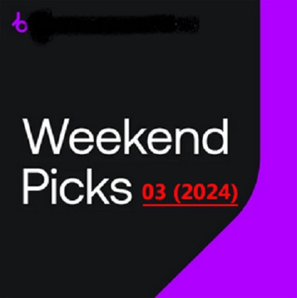 Beatport Weekend Picks 03 (2024)