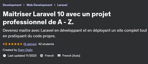 Maitriser Laravel 10 avec un projet professionnel de A – Z