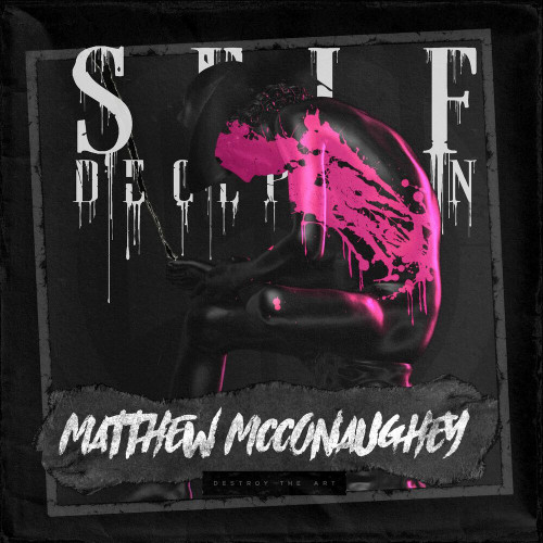 Self Deception - Matthew Mcconaughey (Single) (2024)