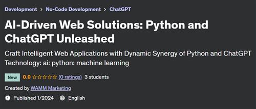 AI–Driven Web Solutions Python and ChatGPT Unleashed