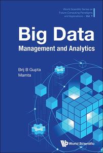 Big Data Management and Analytics (Future Computing Paradigms and Applications)