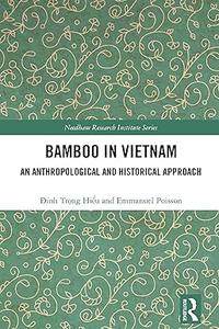 Bamboo in Vietnam An Anthropological and Historical Approach