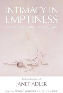 Intimacy in Emptiness An Evolution of Embodied Consciousness