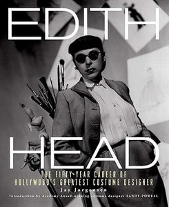 Edith Head The Fifty–Year Career of Hollywood's Greatest Costume Designer