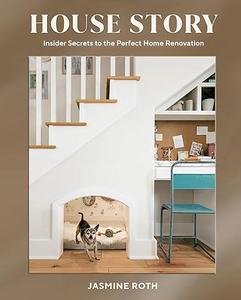 House Story Insider Secrets to the Perfect Home Renovation (2024)
