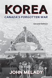 Korea Canada's Forgotten War