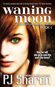 Waning Moon The Chronicles of Lily Carmichael Trilogy
