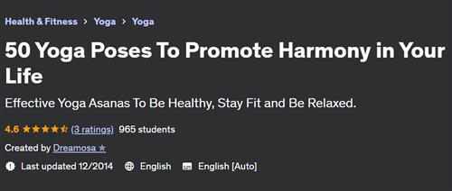 50 Yoga Poses To Promote Harmony in Your Life